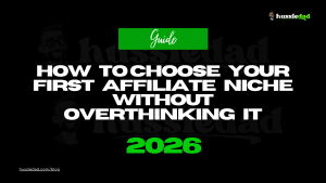 How to Choose Your First Affiliate Niche